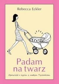 Padam na twarz - Rebecca Eckler