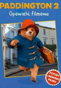 Paddington 2: Opowieść filmowa - autor zbiorowy