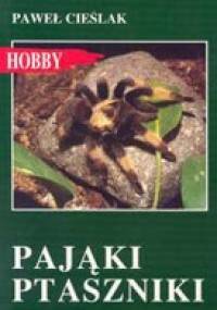 Pająki ptaszniki - Paweł Cieślak