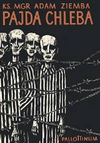 Pajda chleba - Adam Ziemba