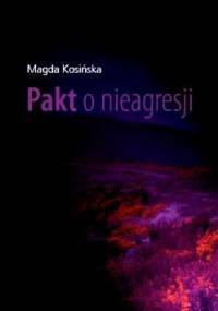 Pakt o nieagresji - Magda Kosińska