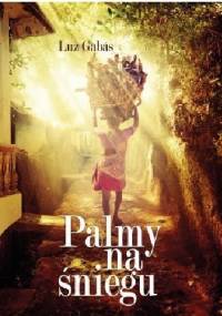 Palmy na śniegu - Luz Gabas