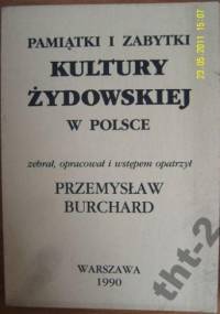 Pamiątki i zabytki kultury żydowskiej w Polsce - Przemysław Burchard