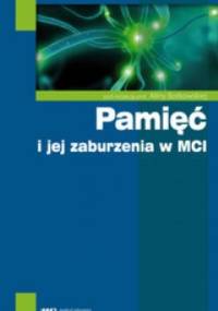 Pamięć i jej zaburzenia w MCI - Alina Borkowska