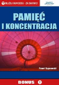Pamięć i koncentracja - Paweł Sygnowski