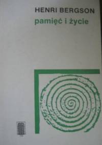 Pamięć i życie - Henri Bergson