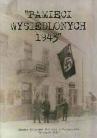 Pamięci wysiedlonych 1943 - Joanna Puchacz, Anna Buńko