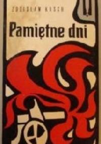 Pamiętne dni. - Zdzisław Kusch