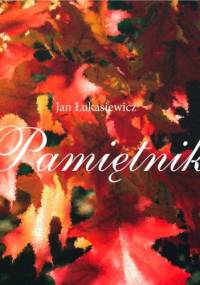 Pamiętnik - Jan Łukasiewicz