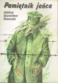 Pamiętnik jeńca - Aleksy Stanisław Rżewski