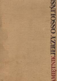 Pamiętnik - Jerzy Ossoliński