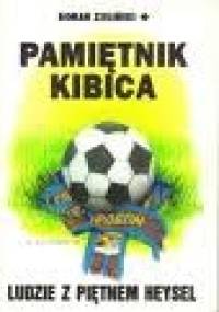 Pamiętnik kibica - Roman Zieliński