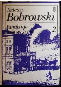 Pamiętnik mojego życia, t.2 - Tadeusz Bobrowski