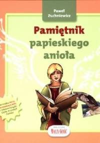 Pamiętnik papieskiego anioła - Paweł Zuchniewicz