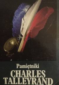 Pamiętniki (1754-1815) - Charles Maurice de Talleyrand-Perigord