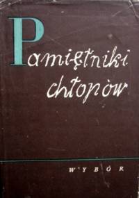 Pamiętniki chłopów. Wybór - praca zbiorowa