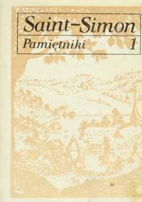 Pamiętniki tom I - Louis de Rouvroy