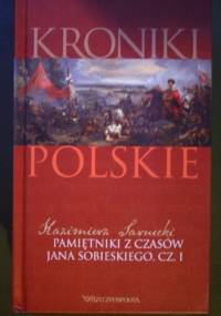Pamiętniki z czasów Jana Sobieskiego Tom I - Kazimierz Sarnecki
