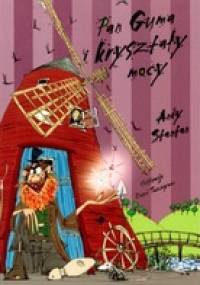 Pan Guma i kryształy mocy - Andy Stanton
