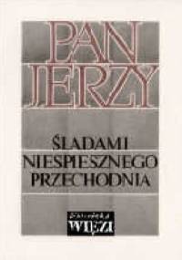 "Pan Jerzy". Śladami niespiesznego przechodnia - Jerzy Timoszewicz