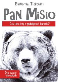 Pan Misio - Bartłomiej Trokowicz