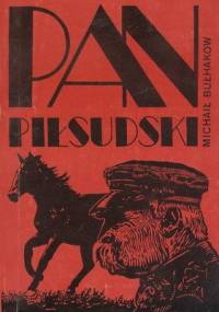 Pan Piłsudski i inne opowiadania - Michaił Bułhakow