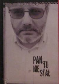 Pan tu nie stał - Jan Gondowicz