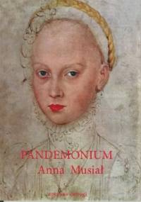 Pandemonium - Anna Musiał