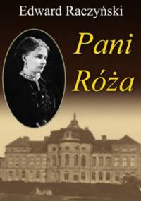Pani Róża - Edward Raczyński