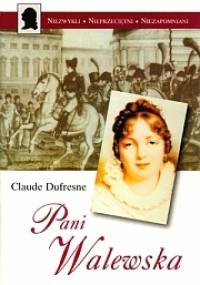 Pani Walewska - Claude Dufresne