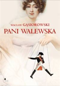 Pani Walewska - Wacław Gąsiorowski