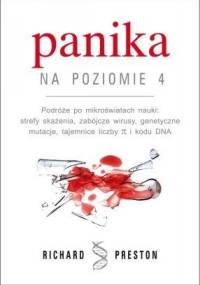 Panika na poziomie 4 - Richard Preston