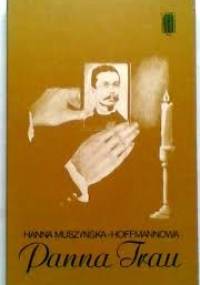 Panna Trau - Hanna Muszyńska-Hoffmannowa