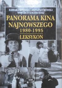 Panorama kina najnowszego 1980-1995. Leksykon - Barbara Kosecka