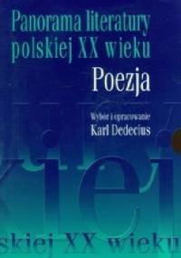 Panorama literatury polskiej XX wieku. Poezja. Tom 1 - Karl Dedecius