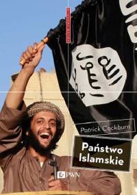 Państwo Islamskie - Patrick Cockburn