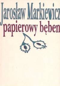 Papierowy bęben - Jarosław Markiewicz