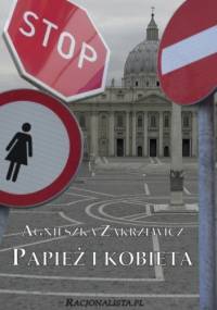 Papież i kobieta - Agnieszka Zakrzewicz