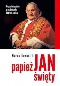 Papież Jan Święty - Marco Roncalli