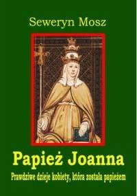 Papież Joanna - Seweryn Mosz