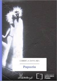 Papuzia - Gabriela Zapolska