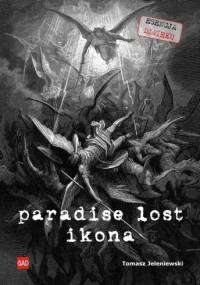 Paradise Lost. Ikona - Tomasz Jeleniewski