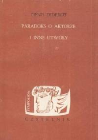 Paradoks o aktorze i inne utwory - Denis Diderot