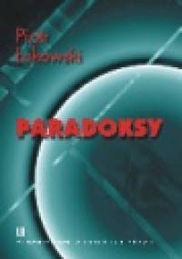 Paradoksy - Piotr Łukowski