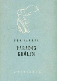 Paradox królem - Pio Baroja