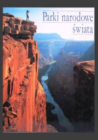 Parki narodowe świata - Giuseppe Grazzini