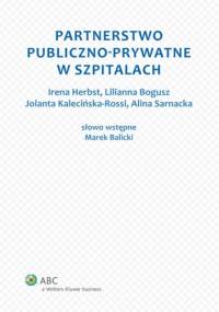 Partnerstwo publiczno-prywatne w szpitalach - praca zbiorowa