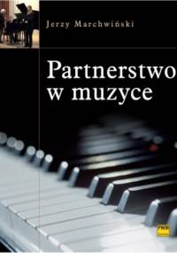 Partnerstwo w muzyce - Jerzy Marchwiński