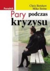 Pary podczas kryzysu - Chris Belshaw, Mike Stritte