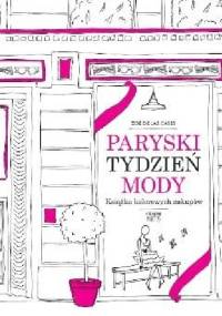 Paryski tydzień mody. Książka kolorowych zakupów - Zoe de Las Cases